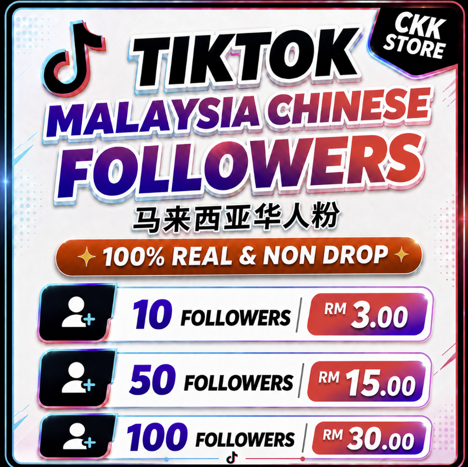Tiktok Malaysia Chinese Followers ( 马来西亚华人)